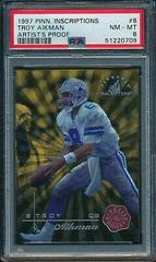 Troy Aikman [Artist's Proof] #8 Football Cards 1997 Pinnacle Inscriptions Prices