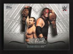 Team Hell No #UTT-32 Wrestling Cards 2016 Topps WWE Undisputed Tag Teams Prices