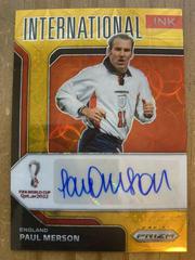 Paul Merson [Gold Prizm] Soccer Cards 2022 Panini Prizm World Cup International Ink Autograph Prices