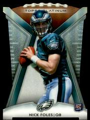 Nick Foles Football Cards 2012 Topps Platinum Rookie Die-Cut Prices