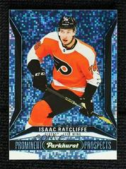 Isaac Ratcliffe [Blue] Hockey Cards 2022 Parkhurst Prominent Prospects Prices