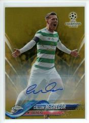 Callum McGregor [Autograph Gold Refractor] Soccer Cards 2017 Topps Chrome UEFA Champions League Prices