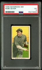 Rube Geyer #NNO Baseball Cards 1909 T206 Sovereign 460 Prices