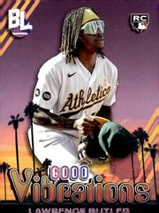 Lawrence Butler #GV-15 Baseball Cards 2024 Topps Big League Baseball Good Vibrations Prices