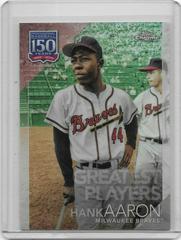 Hank Aaron #22 Baseball Cards 2019 Topps Chrome Update 150 Years of Professional Baseball Prices