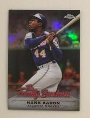 Hank Aaron Baseball Cards 2019 Topps Chrome the Family Business Prices