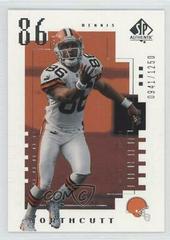 Dennis Northcutt #129 Football Cards 2000 SP Authentic Prices