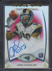 Chris Givens [Red Refractor Autograph] #127 Football Cards 2012 Topps Platinum Prices