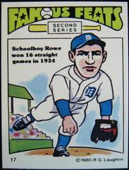 Schoolboy Rowe #17 Baseball Cards 1980 Laughlin Famous Feats Prices