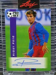Riqui Puig [Purple] #PS-RP2 Soccer Cards 2022 Pro Set Autographs Prices