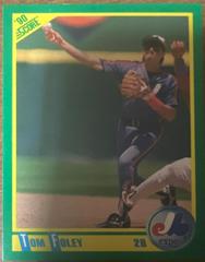 Tom Foley #32 Baseball Cards 1990 Score Prices