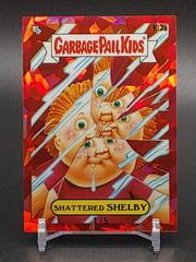 Shattered SHELBY [Red] #193a Garbage Pail Kids 2022 Sapphire Prices