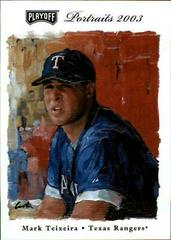 Mark Teixeira #49 Baseball Cards 2003 Playoff Portraits Prices