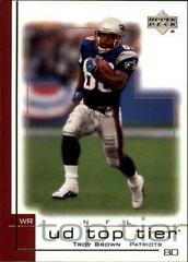 Troy Brown #102 Football Cards 2001 Upper Deck Top Tier Prices