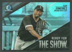 Eloy Jimenez Baseball Cards 2019 Bowman Chrome Ready for the Show Prices