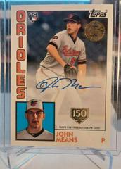 John Means [150th Anniversary] Baseball Cards 2019 Topps Update 1984 Baseball Autographs Prices