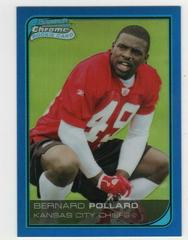 Bernard Pollard [Blue Refractor] #5 Football Cards 2006 Bowman Chrome Prices