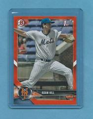 Adam Hill [Orange] #BD-154 Baseball Cards 2018 Bowman Draft Prices