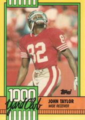 John Taylor [Disclaimer Back] #24 Football Cards 1990 Topps 1000 Yard Club Prices