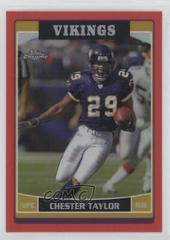 Chester Taylor [Red Refractor] #2 Football Cards 2006 Topps Chrome Prices