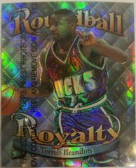 Terrell Brandon Refractor, w/Coating #R19 Basketball Cards 1998 Topps Roundball Royalty Prices