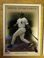 Frank Thomas #SD30 Baseball Cards 1998 SP Authentic Sheer Dominance Prices