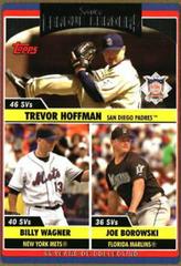 Billy Wagner, Joe Borowski, Trevor Hoffman #UH217 Baseball Cards 2006 Topps Updates & Highlights Prices