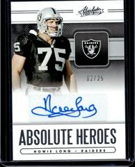 Howie Long #18 Football Cards 2020 Panini Absolute Heroes Autographs Prices