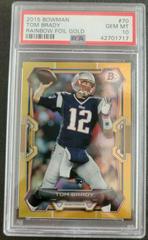 Tom Brady [Rainbow Foil Gold] #70 Football Cards 2015 Bowman Prices