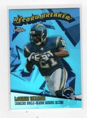 LaDainian Tomlinson [Refractor] Football Cards 2003 Topps Chrome Record Breakers Prices