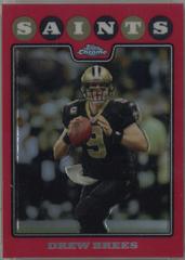 Drew Brees [Red Refractor] Football Cards 2008 Topps Chrome Prices