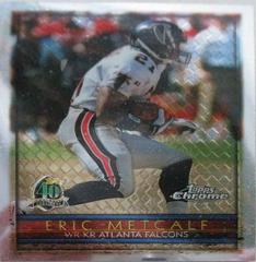 Eric Metcalf #15 Football Cards 1996 Topps Chrome Prices