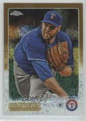 Colby Lewis [Gold] #US151 Baseball Cards 2015 Topps Chrome Update Prices