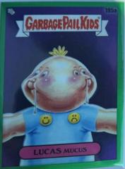 LUCAS Mucus [Green Refractor] #195a 2022 Garbage Pail Kids Chrome Prices