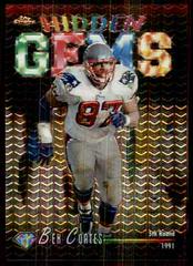 Ben Coates #HG7 Football Cards 1998 Topps Chrome Hidden Gems Prices