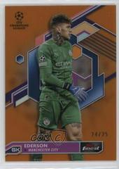 Ederson [Orange] #129 Soccer Cards 2022 Topps Finest UEFA Club Competitions Prices