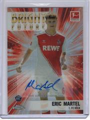 Eric Martel [Autograph] Soccer Cards 2022 Topps Chrome Bundesliga Bright Future Prices