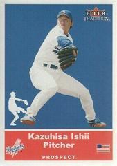 Kazuhisa Ishii #U40 Baseball Cards 2002 Fleer Tradition Update Prices