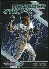 Eric Brown [Silver] Baseball Cards 2022 Panini Prizm Draft Picks Thunderstruck Prices
