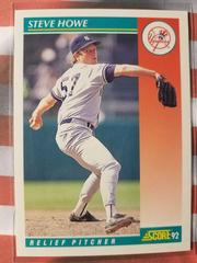 Steve Howe #275 Baseball Cards 1992 Score Prices