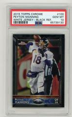 Peyton Manning [White Jersey Black Refractor] #100 Football Cards 2015 Topps Chrome Prices