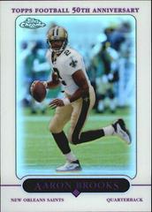 Aaron Brooks [Refractor] #7 Football Cards 2005 Topps Chrome Prices