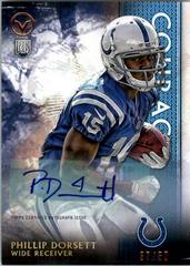 Phillip Dorsett [Autograph Courage] #129 Football Cards 2015 Topps Valor Prices