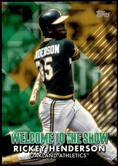 Rickey Henderson [5x7 Gold] #WTTS-46 Baseball Cards 2022 Topps Welcome to the Show Prices