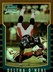 Deltha O'Neal [Refractor] Football Cards 2000 Bowman Chrome Prices