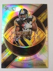 Antonio Brown [Silver] #HT-9 Football Cards 2021 Panini Select Hidden Talents Prices