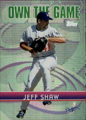 Jeff Shaw Baseball Cards 2002 Topps Own the Game Prices