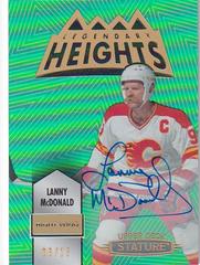 Lanny McDonald [Autograph Green] #LH-23 Hockey Cards 2021 Upper Deck Stature Legendary Heights Prices