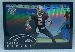 Aaron Brooks [Black Refractor] #139 Football Cards 2002 Topps Chrome Prices