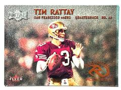 Tim Rattay Football Cards 2000 Fleer Metal Prices